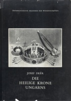Deér, Josef : Die Heilige Krone Ungarns