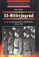 Butler, Rupert  : SS-Hitlerjugend - A 12. SS-hadosztály története 1943-1945