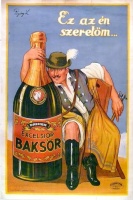 Pogány Lajos (graf.) : Ez az én szeretőm... - Dreher Excelsior Bak sör.