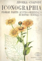 Jávorka Sándor-Csapody Vera : Iconographia florae partis Austro-Orientalis Europae Centralis