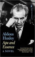 Huxley, Aldous : Ape and Essence