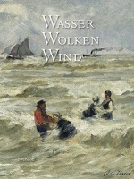 Weber, C. Sylvia (Hrsg.) : Wasser, Wolken, Wind - Elementar- und Wetterphänomene in Werken der Sammlung Würth