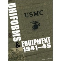 Alberti, Bruno - Pradier, Laurent : USMC Uniforms, Insignia and Equipment of the United States Marine Corps