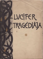 Lázár Pál (grafikus) - Czillinger Loránd (bev. és versek) : Lucifer tragédiája