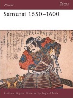 Bryant, Anthony J. : Samurai 1550-1600