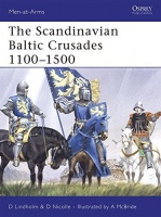 Lindholm, D. - Nicolle, D. : The Scandinavian Baltic Crusades 110-0500