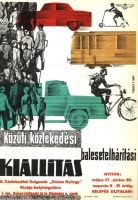 Töreky Ferenc (graf.) : Közúti közlekedési balesetelhárítási kiállítás  [Villamosplakát]