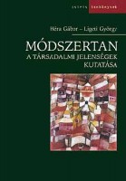 Héra Gábor - Ligeti György : Módszertan. A társadalmi jelenségek kutatása