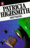 Highsmith, Patricia : Deep Water