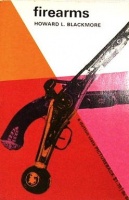 Blackmore, Howard L. : Firearms