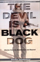 Jászberenyi, Sándor : The Devil is a Black Dog - Stories from the Middle East and Beyond