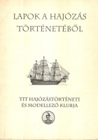 Serényi Péter (összeáll.) : Lapok a hajózás történetéből