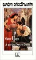 Hugo, Victor : A párizsi Notre-Dame 1482
