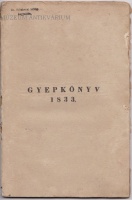 GYEPKÖNYV 1833. - 1833-ki jelentés a' magyarországi Állattenyésztő Társaság munkálódásairól. A' választottság nevében kiadta  Tasner Antal.
