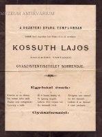 Kossuth Lajos emlékére tartandó gyászistentisztelet sorrendje a Deáktéri Evangélikus Templomban 1894. évi április hó 3-án d.e. 11 órakor.
