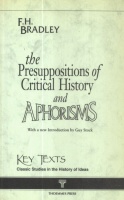 Bradley F.H. : The Presuppositions of Critical History