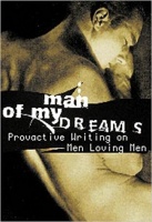 Navratil, Christopher (Ed.) : Man of my Dreams - Provocative Writing on Men Loving Men