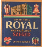 Grand Hotel Royal Nagyszálloda Szeged   [Poggyászcímke]