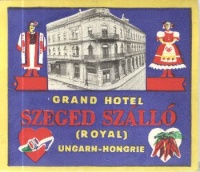 Grand Hotel Szeged Szálló (Royal)  [Poggyászcímke]