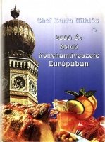 Barta Miklós : 2000 év zsidó konyhaművészete Európában
