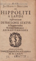 BOECLER, Johann Heinrich : In Hippoliti a Lapide Dissertationem de Ratione Status In Imperio nostro Romano Germanico Animadversiones