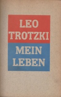 Trotzki, Leo : Mein Leben. Versuch einer Autobiographie.