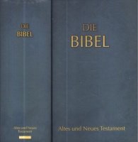 Die Bibel  [Altes und Neues Testament]
