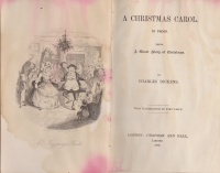 Dickens, Charles : A Christmas Carol.  In Prose.  Being a Ghost Story.  By Charles Dickens.  With Illustrations by John Leech.