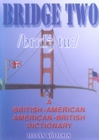 Kövecses Zoltán : Bridge Two - British-American American-British Dictionary
