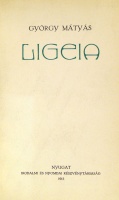 GYÖRGY Mátyás : Ligeia. Első kiad.