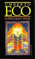 Eco, Umberto : A Foucault-inga