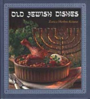 Herbst-Krausz, Zorica : Old Jewish Dishes