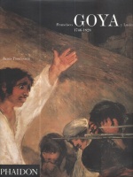 Tomlinson, Janis : Francisco Goya y Lucientes : 1746-1828