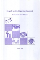 Németh Dezső (szerk.) : Szegedi pszichológiai tanulmányok  [2004]