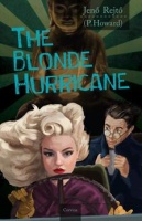 Rejtő, Jenő (P. Howard) : The Blonde Hurricane