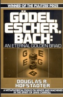 Hofstadter, Douglas R. : Gödel, Escher Bach: an eternal golden braid.