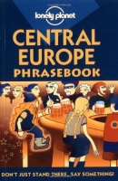 Muhl, Günter - Steiner, Katarina - Koronczi  Katalin  : Lonely Planet - Central Europe Phrasebook