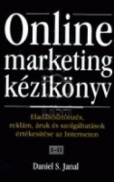 Janal, Daniel S.  : Online Marketing kézikönyv