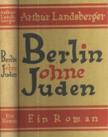 Landsberger, Artur : Berlin ohne Juden - Roman