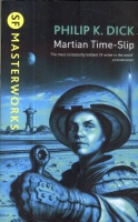 Dick, Philip K. : Martian Time-Slip