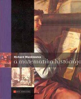 Mankiewicz, Richard : A matematika históriája
