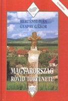 Bertényi Iván - Gyapay Gábor : Magyarország rövid története