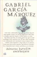 Garcia Márquez, Gabriel : Bánatos kurváim emlékezete