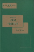 Búr Gábor : A szubszaharai Afrika története 1914-1991