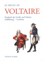 Pomeau, René - Stackelberg, Jürgen von : Le Siecle de Voltaire - Friedrich der Grosse und Voltaire Aufklarung - Lumieres.