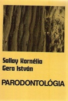 Sallay Kornélia - Gera István  : Parodontológia