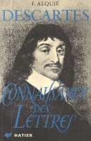 Alquié, Ferdinand : Descartes - Connaisance des Lettres