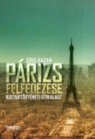 Hazan, Éric : Párizs felfedezése