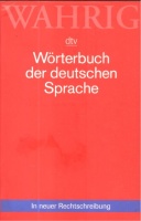 Wahrig-Burfeind, Renate : Wörterbuch Der Deutschen Sprache - In neuer Rechtschreibung.