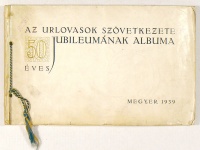 Az Urlovasok Szövetkezete 50 éves jubileumának albuma. Megyer, 1939.